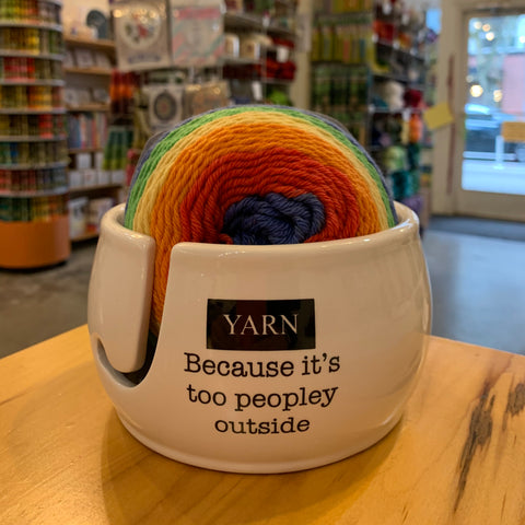 Yarn: Because it’s too peopley outside Yarn Bowl