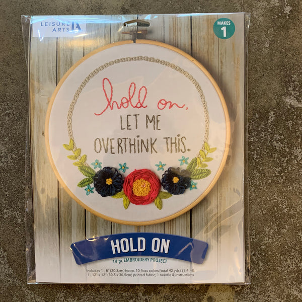Hold On Embroidery Kit